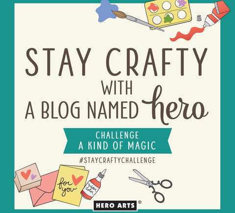 Stay Crafty with A Blog Named Hero: March 2024 Challenge