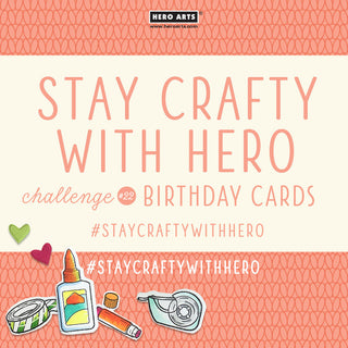 Stay Crafty with Hero Challenge #22