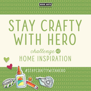 Stay Crafty with Hero Challenge #3