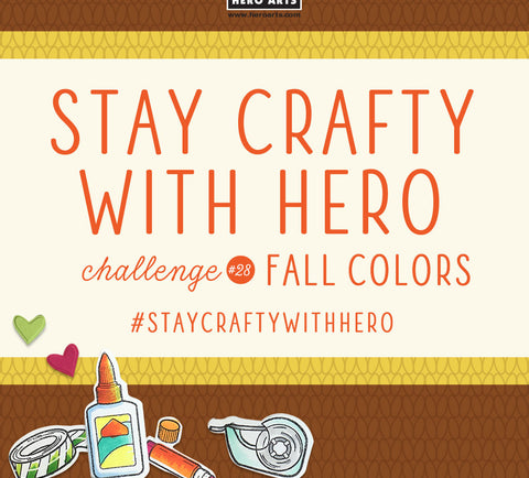 Stay Crafty with Hero Challenge #28