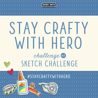 Stay Crafty with Hero Challenge #9