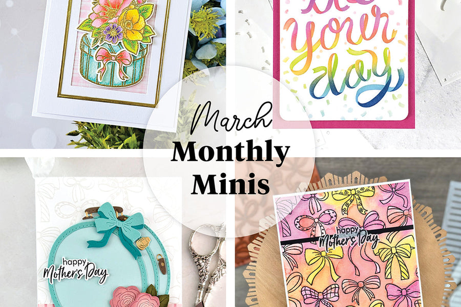 March Monthly Minis Inspiration