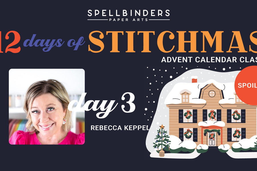 SPOILERS! 12 Days of Stitchmas 2025 Advent Calendar – Day 3 with Rebecca Keppel
