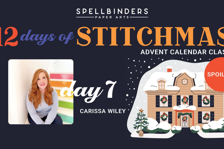 SPOILERS! 12 Days of Stitchmas 2025 Advent Calendar – Day 7 with Carissa Wiley