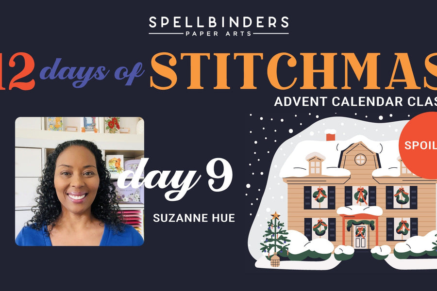 SPOILERS! 12 Days of Stitchmas 2025 Advent Calendar – Day 9 with Suzanne Hue