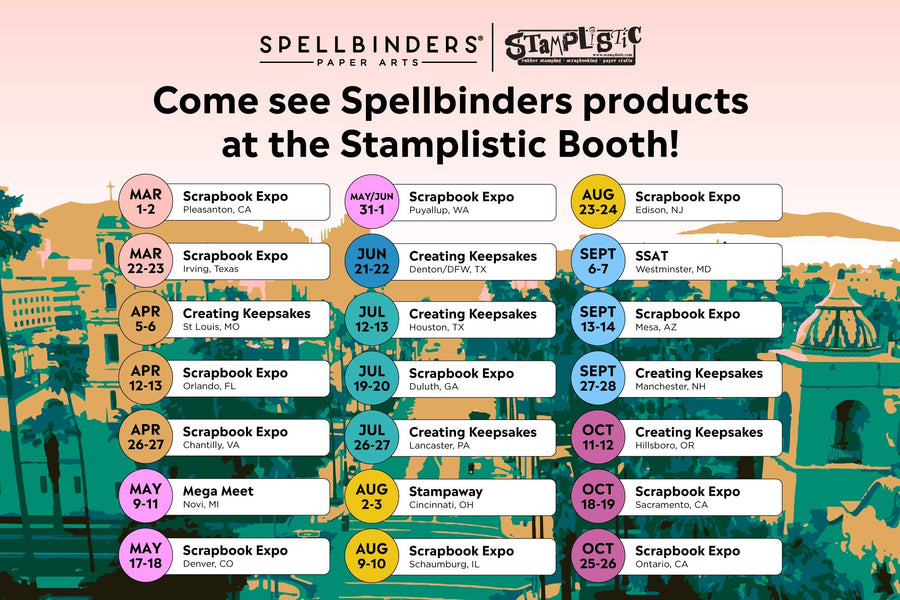 2024 Spellbinders x Stamplistic Consumer Show Schedule