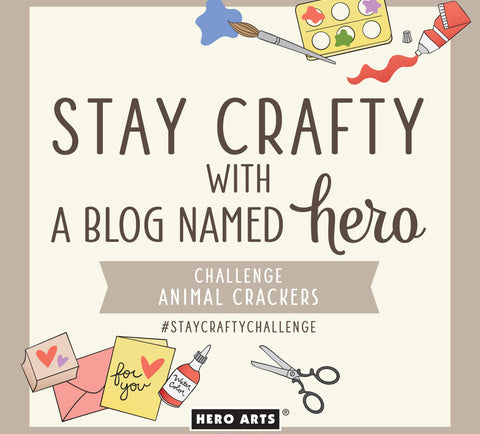 Stay Crafty with A Blog Named Hero: February 2023 Challenge