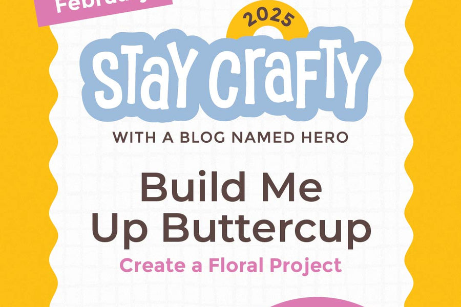 Stay Crafty with A Blog Named Hero: February 2025 Challenge