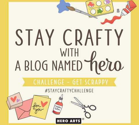 Stay Crafty with A Blog Named Hero: May Challenge