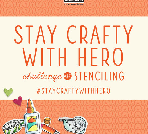 Stay Crafty with Hero Challenge #27