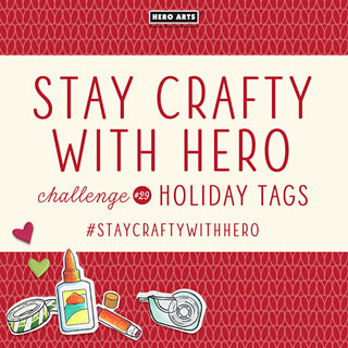 Stay Crafty with Hero Challenge #29