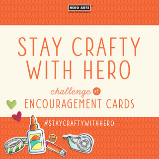 Introducing the Hero Arts Stay Crafty Challenge!