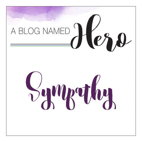 A Blog Named Hero Sympathy Challenge - Hero Arts