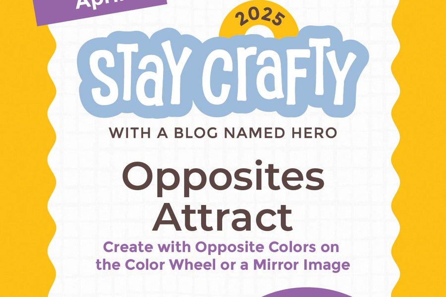 Stay Crafty with A Blog Named Hero: April 2025 Challenge