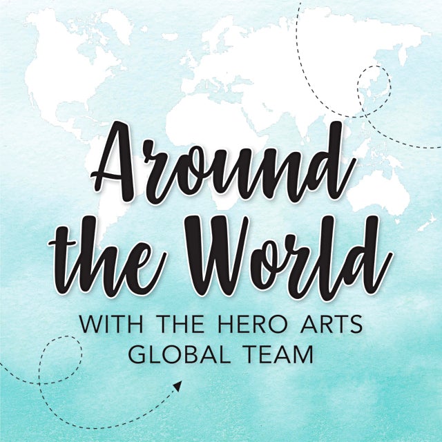 Around the World with the Global Team! - Hero Arts