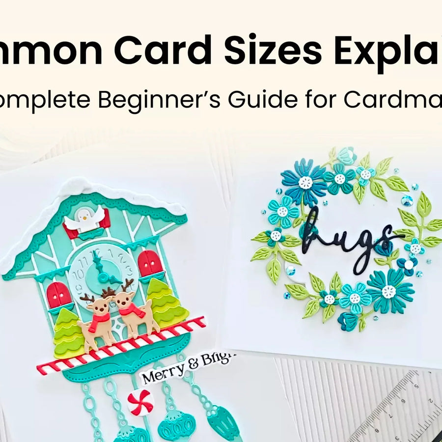 Common Card Sizes Explained: A Complete Beginner’s Guide for Cardmakers