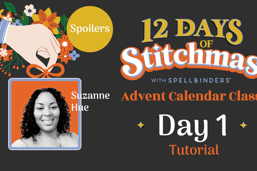 SPOILERS! 12 Days of Stitchmas Advent Calendar 2024 | Day 1 with Suzanne Hue