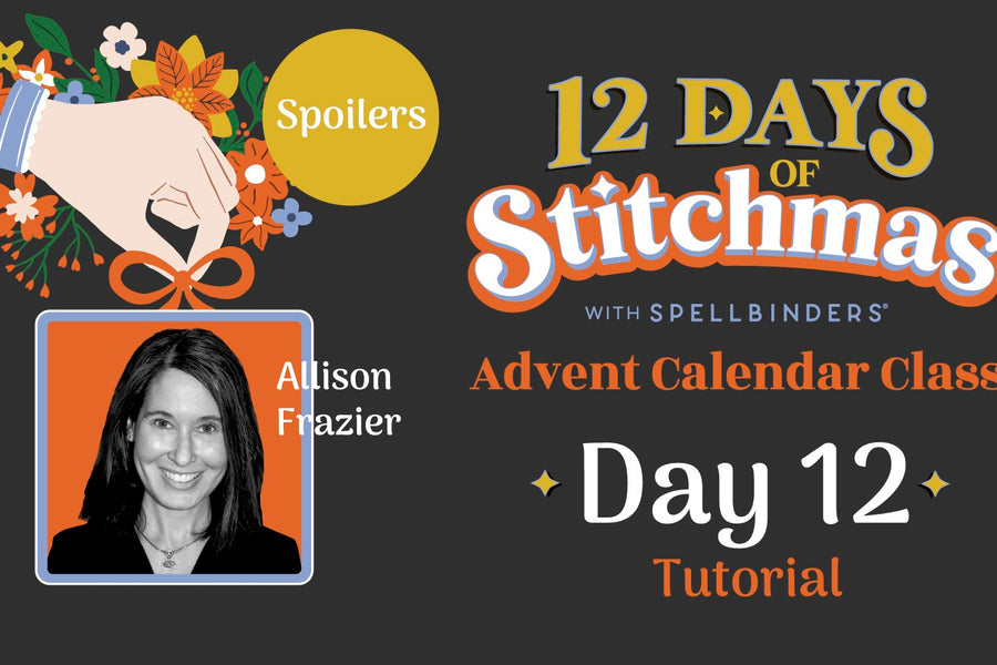 SPOILERS! 12 Days of Stitchmas Advent Calendar 2024 | Day 12 With Allison Frazier