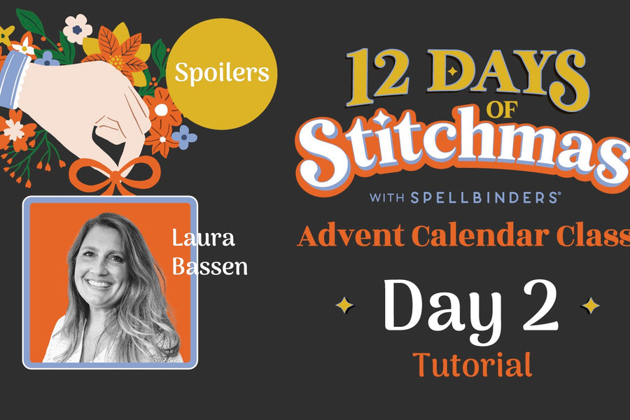 SPOILERS! 12 Days of Stitchmas Advent Calendar 2024 | Day 2 with Laura Bassen