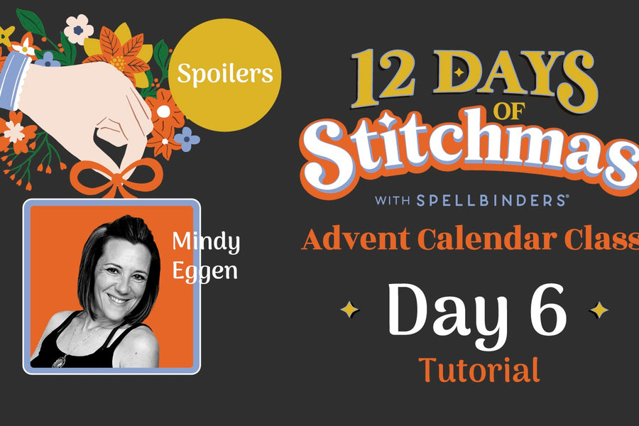 SPOILERS! 12 Days of Stitchmas Advent Calendar 2024 | Day 6 with Mindy Eggen