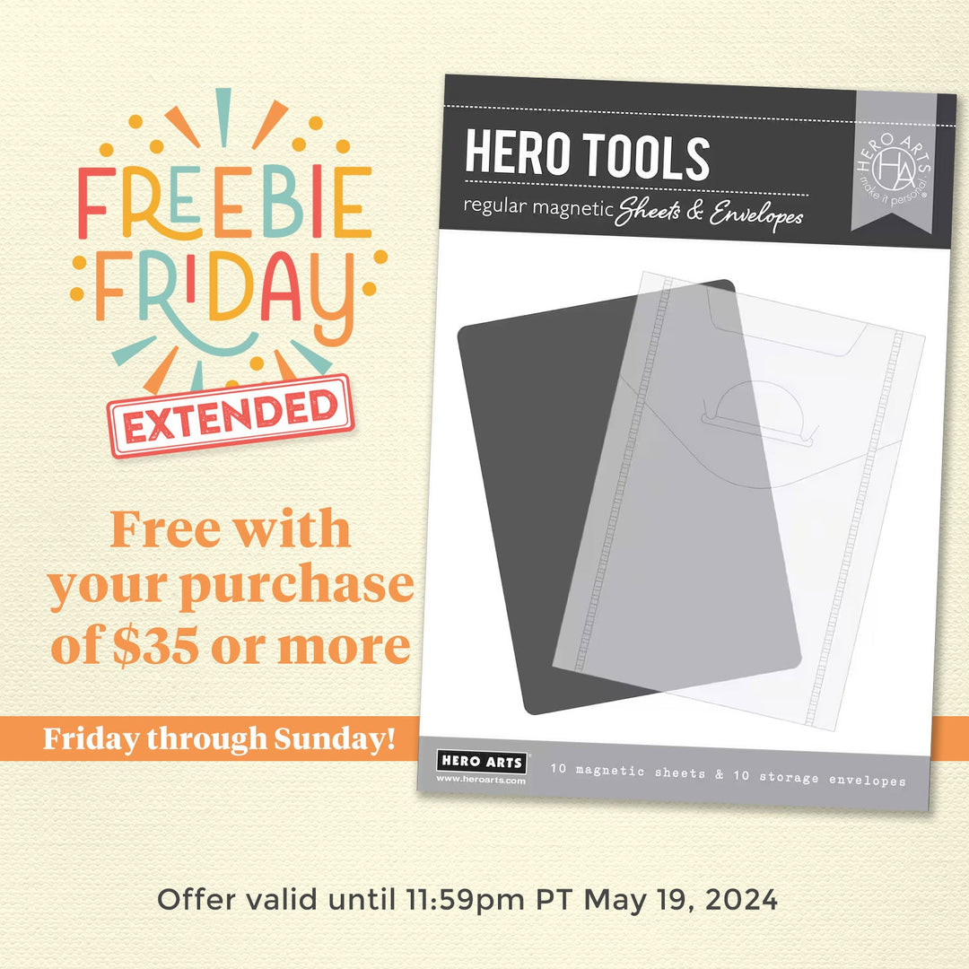 Get Your Free Gifts – It's Freebie Friday (Extended!) - Hero Arts