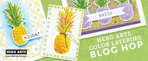 Hero Arts Color Layering Blog Hop + Giveaway!