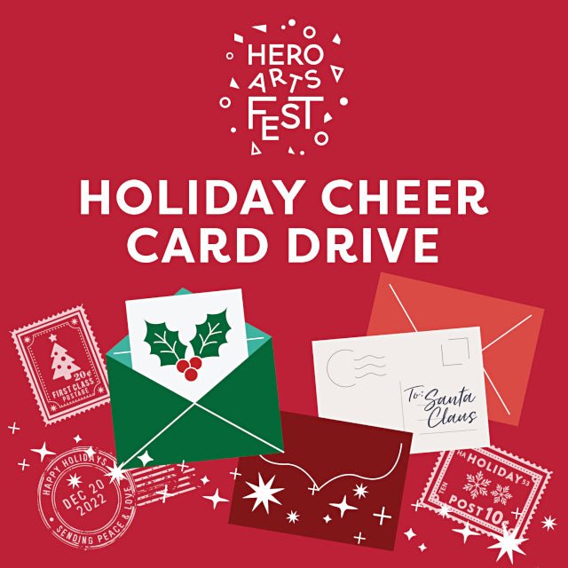 HeroFest Holiday Cheer Card Drive - Hero Arts