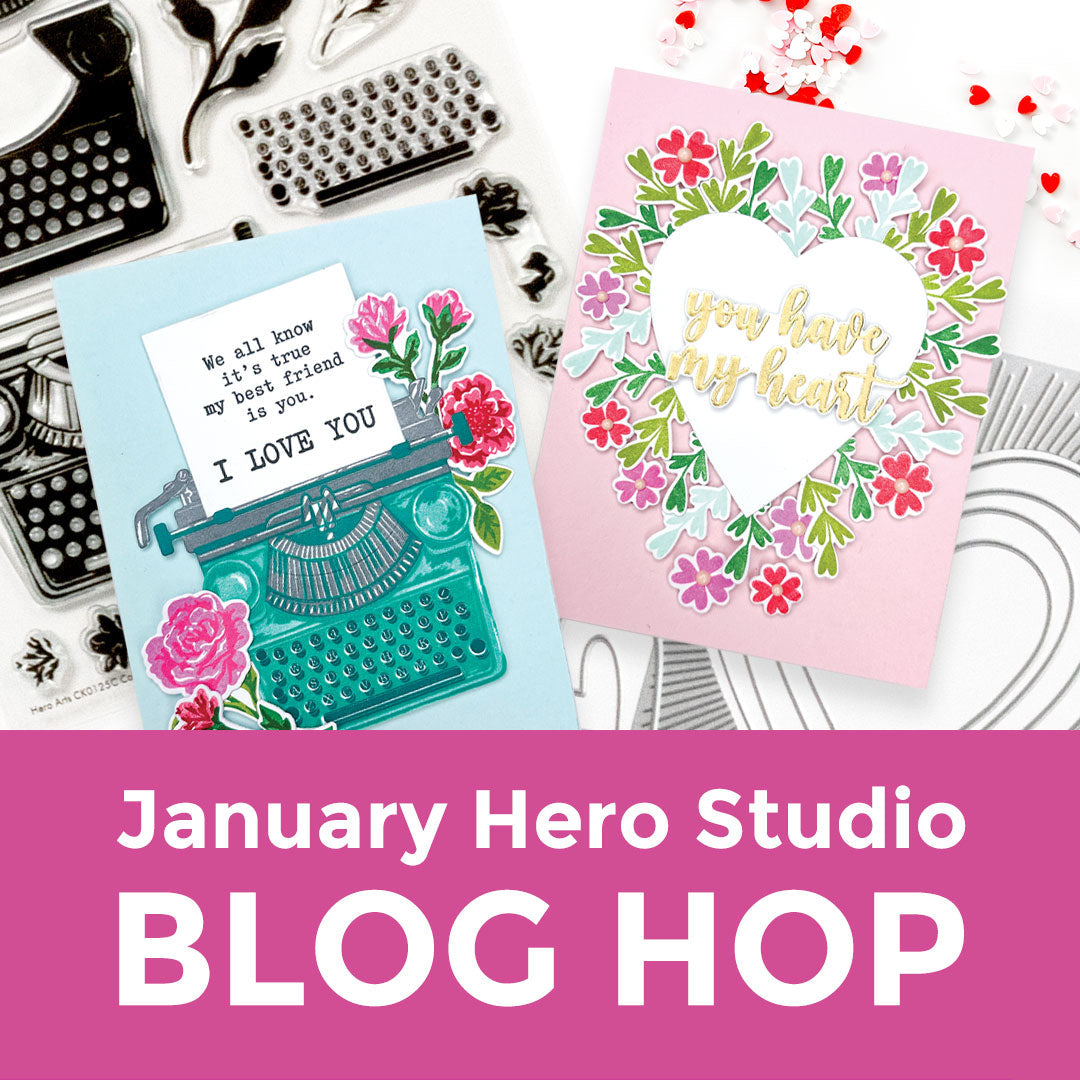 January 2025 Hero Studio Blog Hop + Video