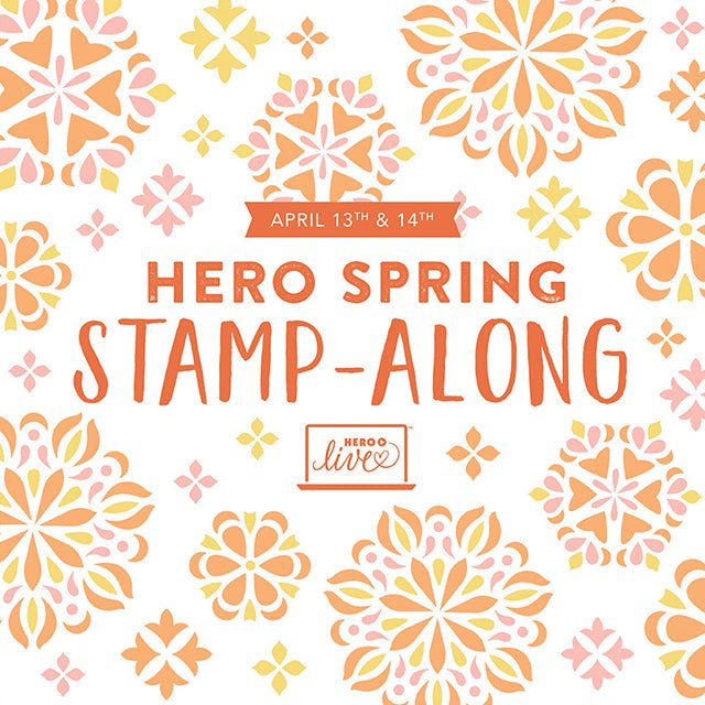 Join our Spring Stamp-Along! - Hero Arts