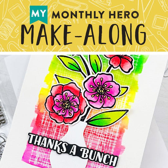Join Us for a My Monthly Hero Make-Along!