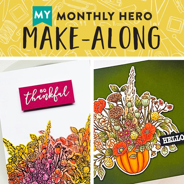 Join Us for a My Monthly Hero Make-Along! - Hero Arts