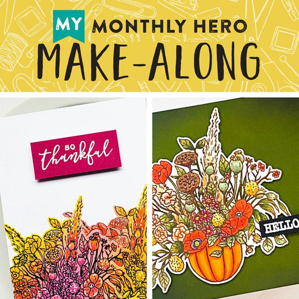 Join Us for a My Monthly Hero Make-Along!