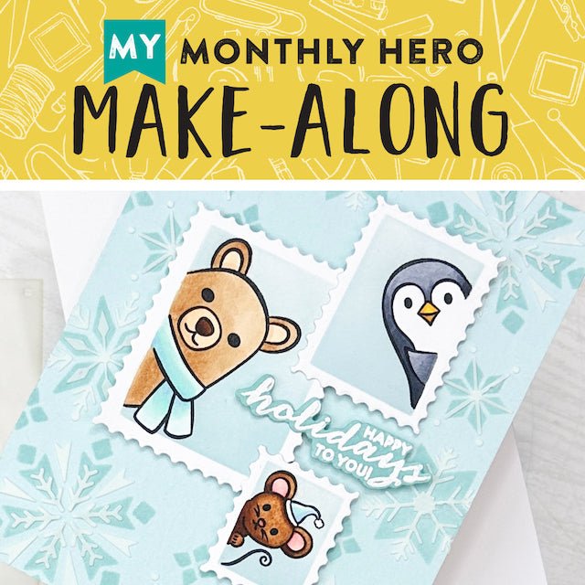 Join Us for a My Monthly Hero Make-Along! - Hero Arts