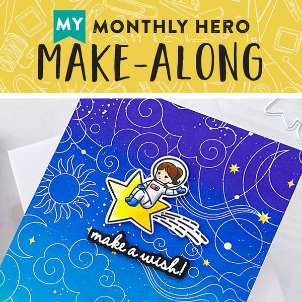 Join Us for a My Monthly Hero Make-Along!