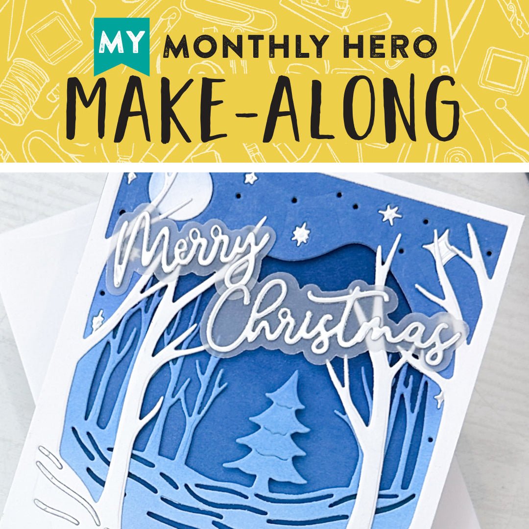 Join Us for a My Monthly Hero Make-Along! - Hero Arts