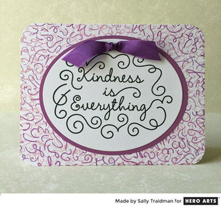 Kindness is Everything - Hero Arts