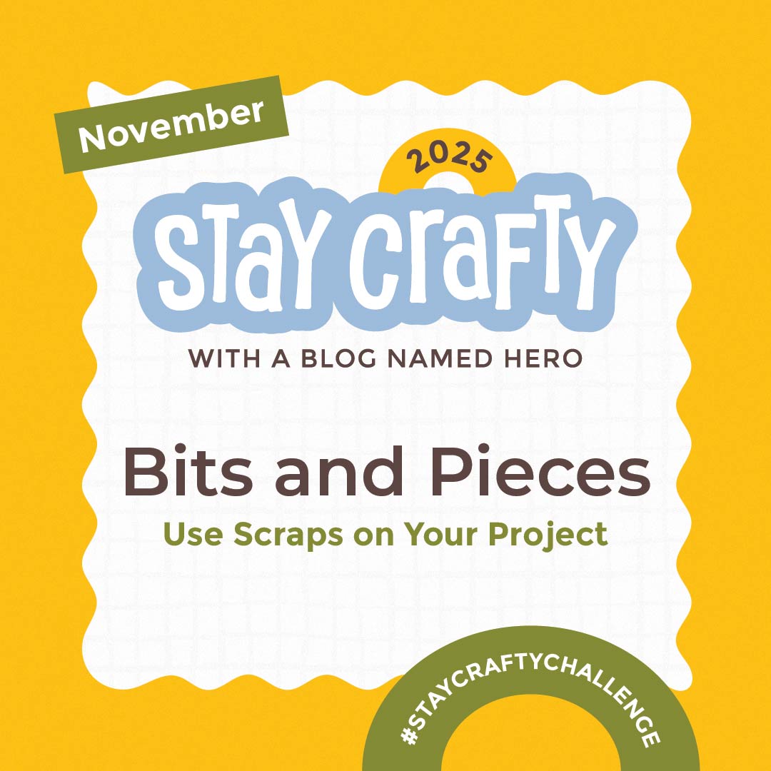 Stay Crafty with A Blog Named Hero: November 2025 Challenge