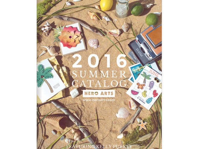 Our 2016 Summer Catalog is Here! - Hero Arts