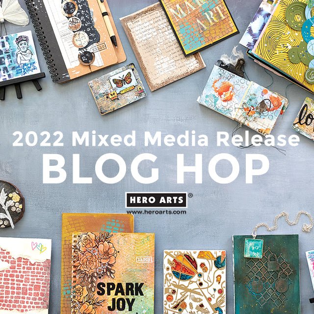 Our Mixed Media Catalog is Here!! Blog Hop + Giveaway - Hero Arts