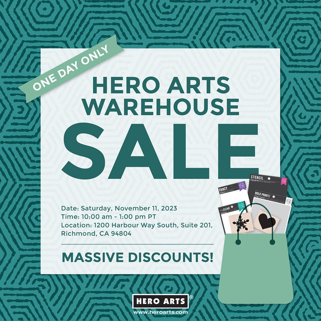 Save the Date: Huge Hero Arts Warehouse Sale November 11 - Hero Arts