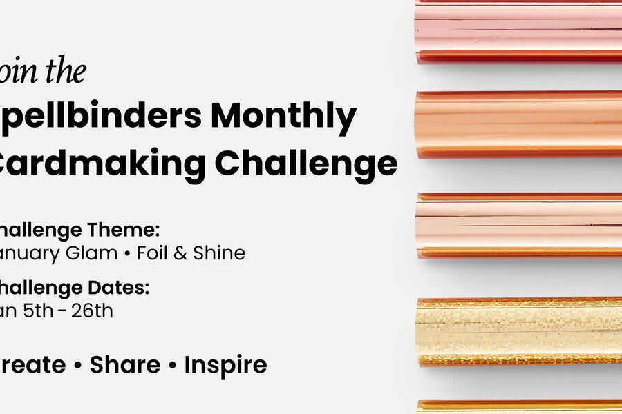 Introducing the Spellbinders Monthly Cardmaking Challenge | January 2026 Glam (Now Closed)