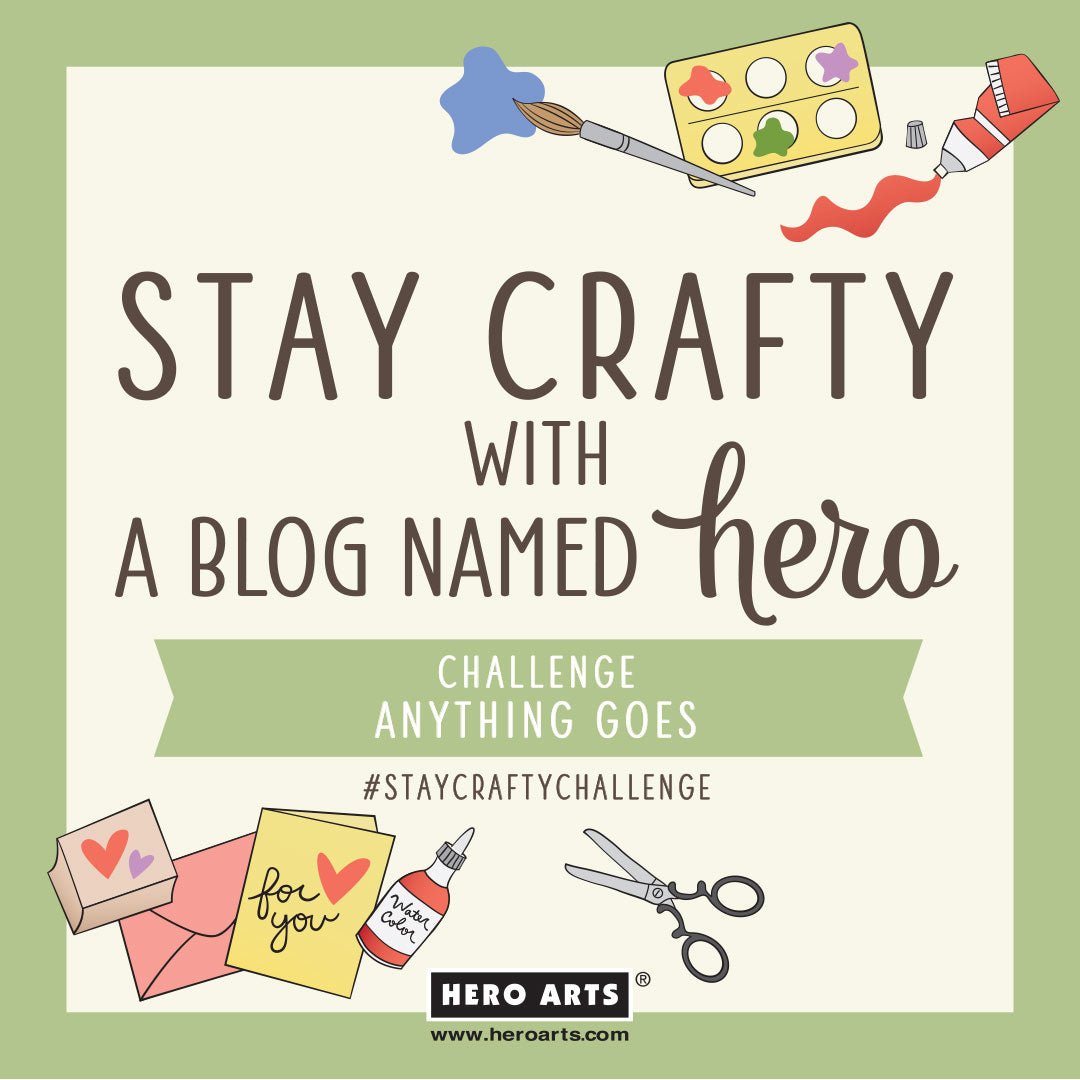 Stay Crafty with A Blog Named Hero: August 2023 Challenge - Hero Arts