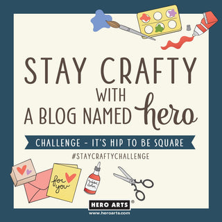 Stay Crafty with A Blog Named Hero: August Challenge - Hero Arts