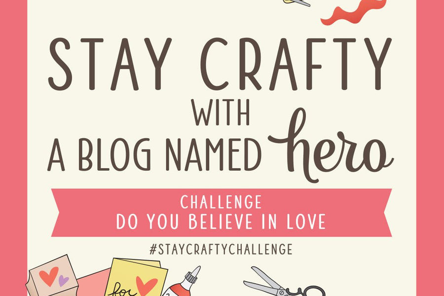 Stay Crafty with A Blog Named Hero: February 2024 Challenge