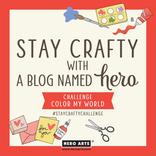 Stay Crafty with A Blog Named Hero: July 2024 Challenge - Hero Arts