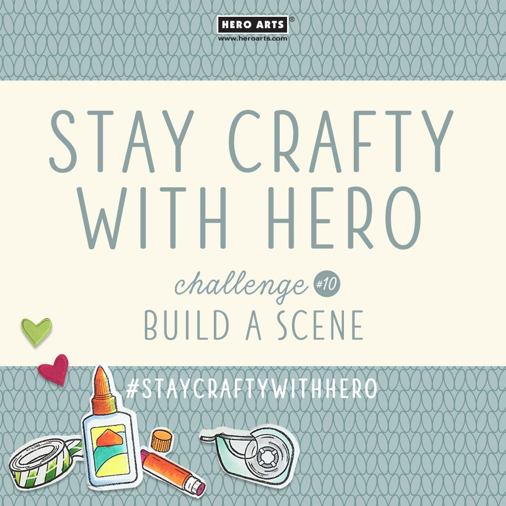 Stay Crafty with Hero Challenge #10