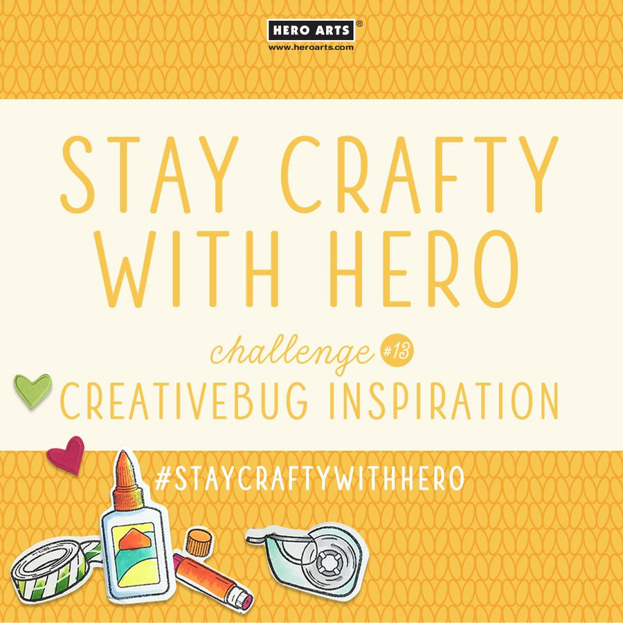 Stay Crafty with Hero Challenge #13 - Hero Arts