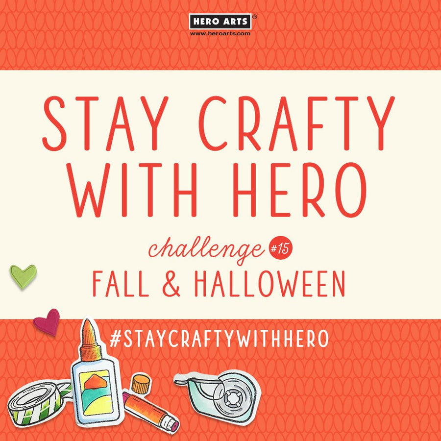 Stay Crafty with Hero Challenge #15