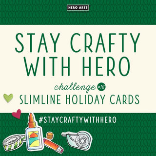 Stay Crafty with Hero Challenge #16 - Hero Arts