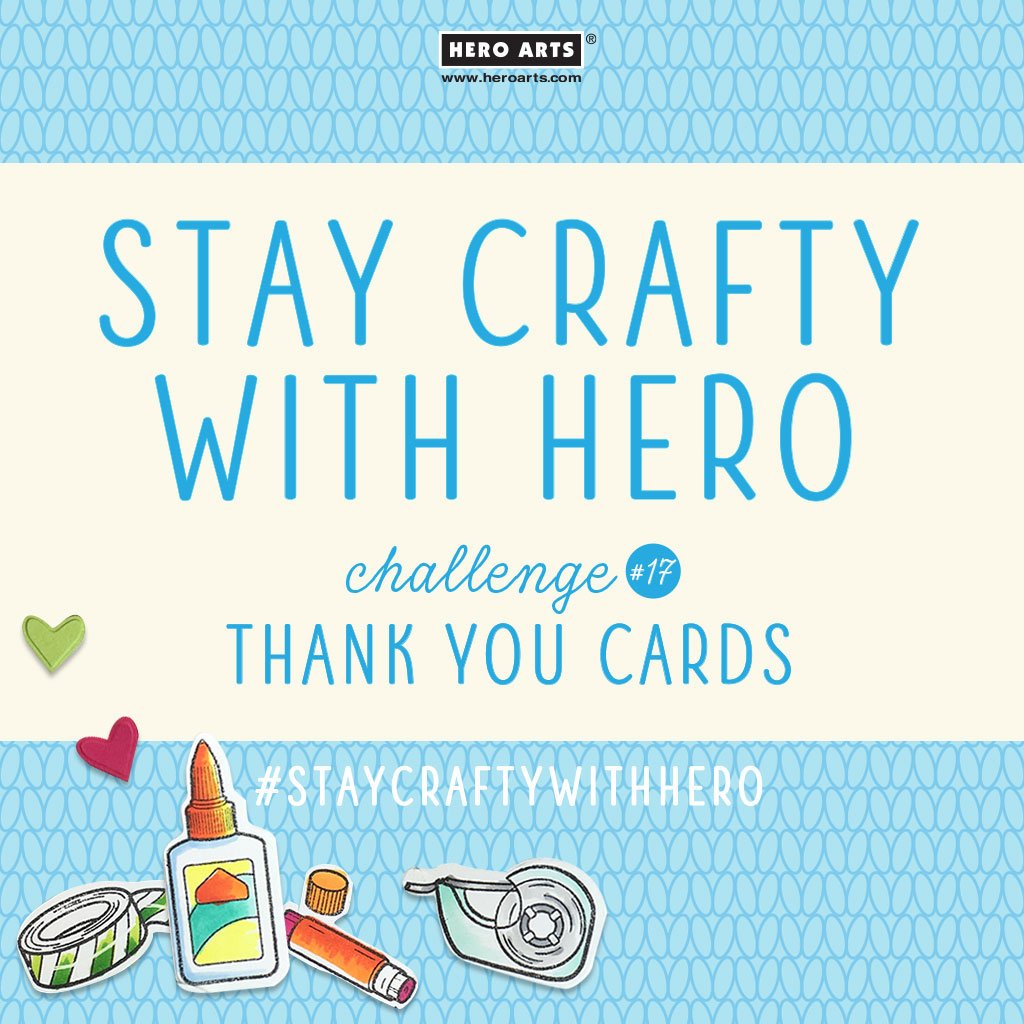 Stay Crafty with Hero Challenge #17 - Hero Arts